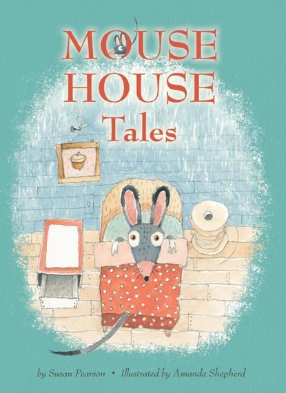 Mouse House Tales, Susan Pearson - Paperback - 9781609057152