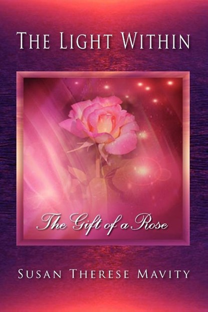 The Light Within, Susan Therese Mavity - Paperback - 9781609114848