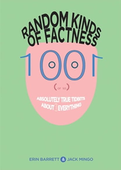 Random Kinds of Factness, Erin Barrett ; Jack Mingo - Ebook - 9781609250218