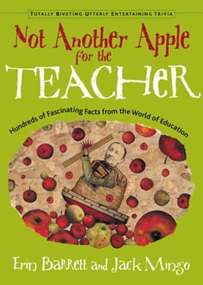 Not Another Apple for the Teacher, Erin Barrett ; Jack Mingo - Ebook - 9781609250713