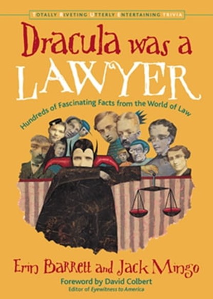 Dracula Was a Lawyer, Erin Barrett ; Jack Mingo - Ebook - 9781609250720