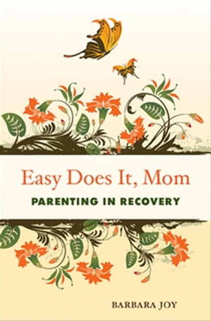 Easy Does It, Mom, Barbara Joy - Ebook - 9781609250768