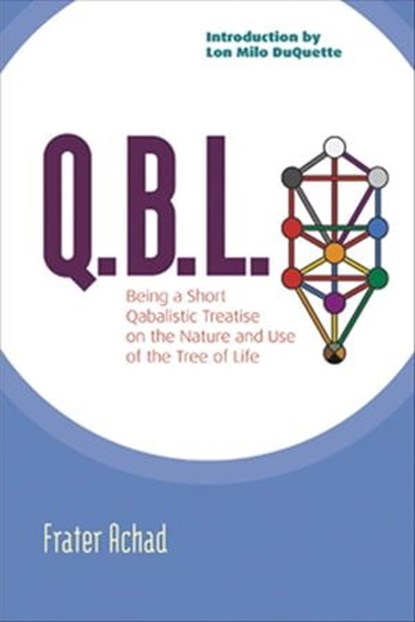 Q.B.L., Frater Achad - Ebook - 9781609251437