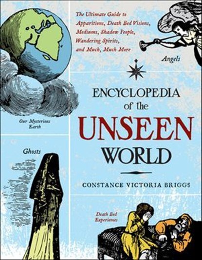 Encyclopedia of the Unseen World, Constance Victoria Briggs - Ebook - 9781609251642