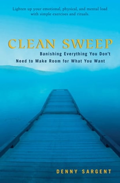 Clean Sweep, Denny Sargent - Ebook - 9781609251963