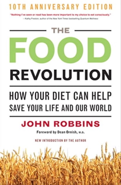 The Food Revolution, John Robbins - Ebook - 9781609252922