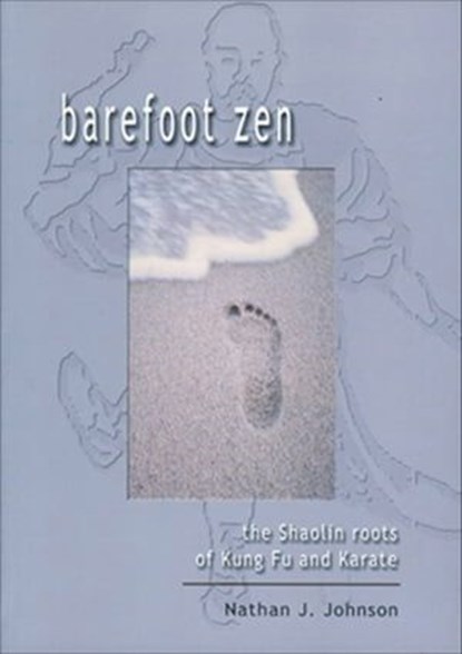 Barefoot Zen, Nathan J. Johnson - Ebook - 9781609253967