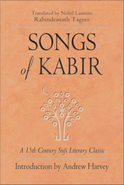 Songs of Kabir, Kabir Kabir - Ebook - 9781609254629