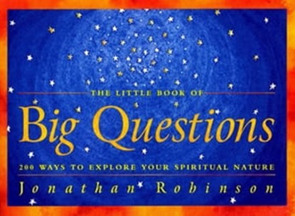 The Little Book of Big Questions, Jonathan Robinson - Ebook - 9781609254810