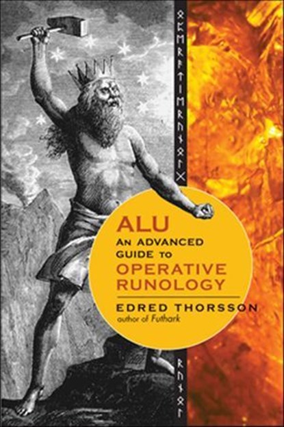 ALU, An Advanced Guide to Operative Runology, Edred Thorsson - Ebook - 9781609256326