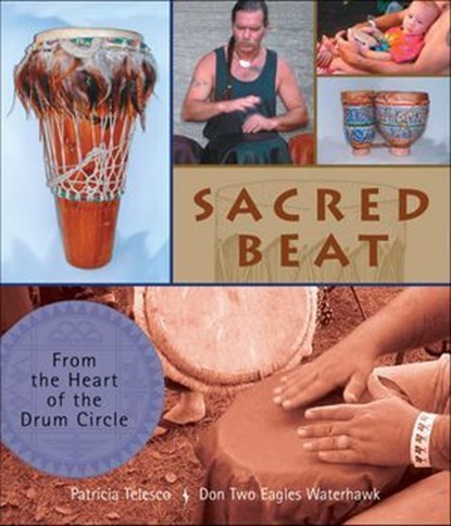 Sacred Beat, Patricia Telesco ; Don Waterhawk - Ebook - 9781609258061