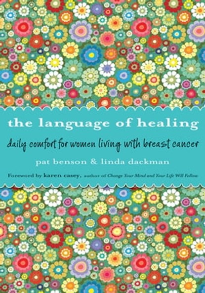 The Language of Healing, Pat Benson ; Linda Dackman - Ebook - 9781609259297