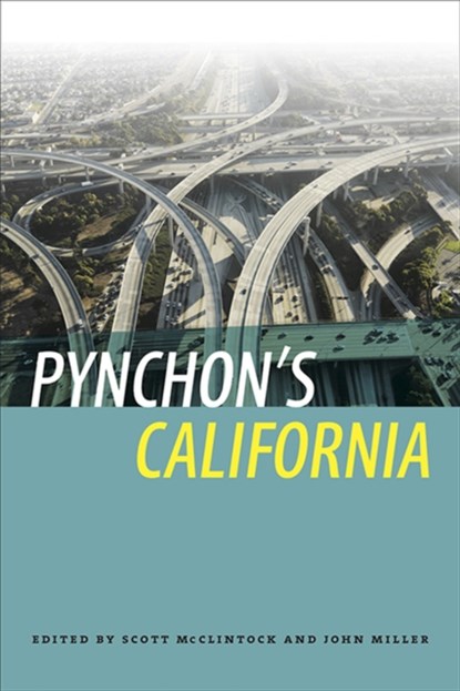 Pynchon's California, John Miller - Paperback - 9781609382735