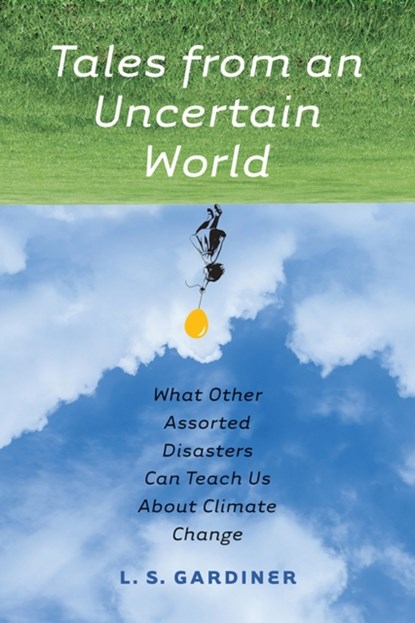 Tales from an Uncertain World, L.S. Gardiner - Paperback - 9781609385538