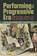 Performing the Progressive Era, Max Shulman ; J. Chris Westgate - Paperback - 9781609386474