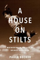 A House on Stilts | Paula Becker | 