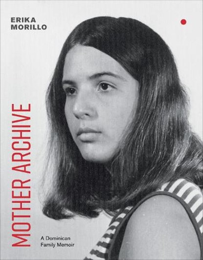 Mother Archive, Erika Morillo - Paperback - 9781609389932