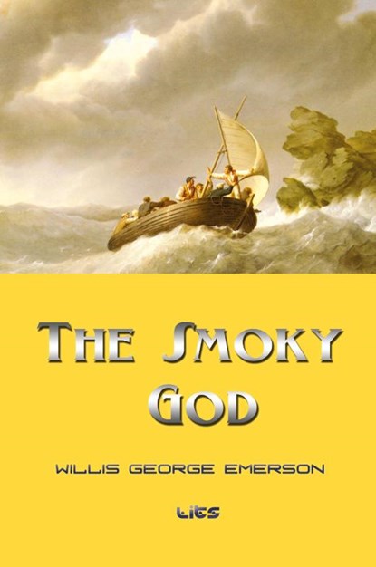 The Smoky God, Willis George Emerson - Paperback - 9781609420376