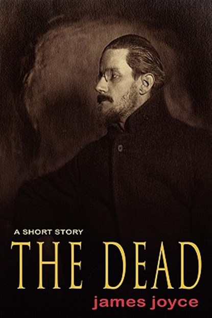 The Dead, James Joyce - Paperback - 9781609421847