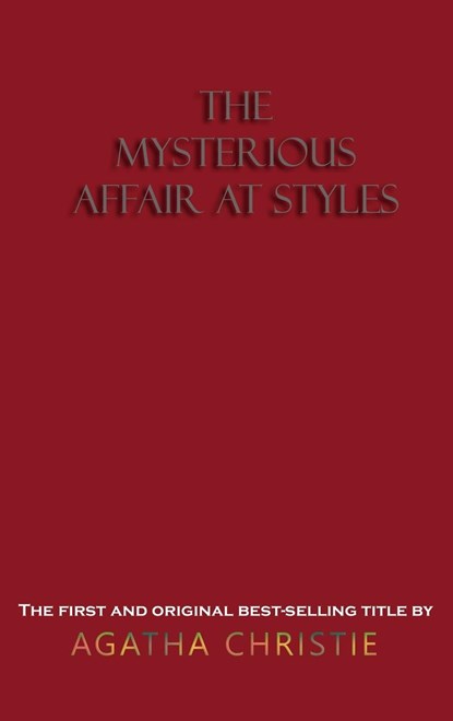 The Mysterious Affair at Styles, Agatha Christie - Gebonden - 9781609423711