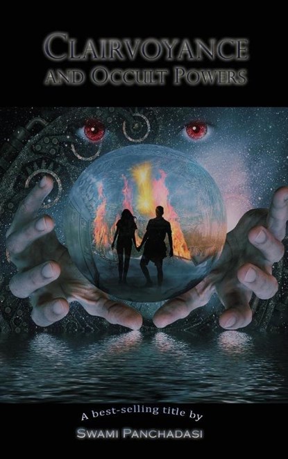 Clairvoyance and Occult Powers, Swami Panchadasi - Gebonden - 9781609424039
