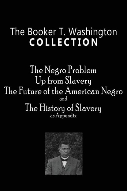 The Booker T. Washington Collection, Booker T Washington - Paperback - 9781609425067