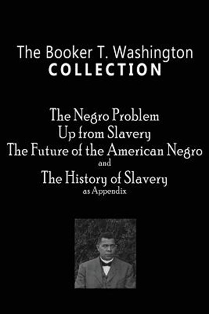 The Booker T. Washington Collection, Booker T Washington - Paperback - 9781609425067