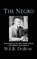 The Negro, W E B DuBois - Gebonden - 9781609425098