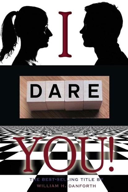 I dare you, William H Danforth - Paperback - 9781609425197