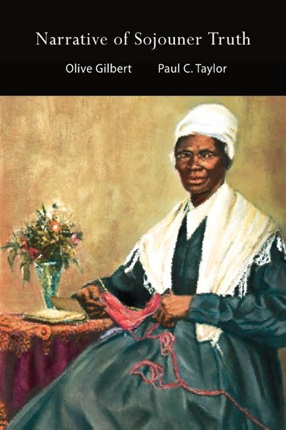 Narrative of Sojouner Truth, Olive Gilbert - Paperback - 9781609425869
