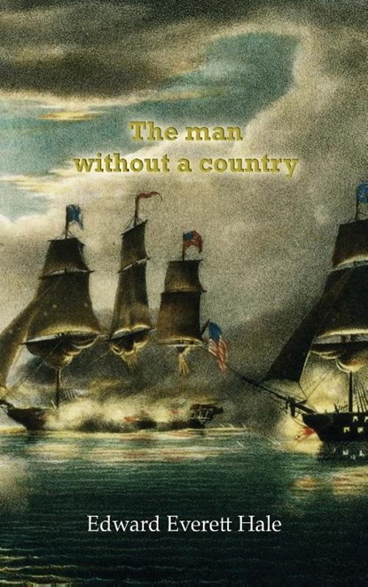 The man without a country, Edward Everett Hale - Gebonden - 9781609426125