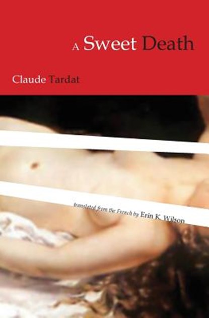 A Sweet Death, Claude Tardat - Paperback - 9781609440152