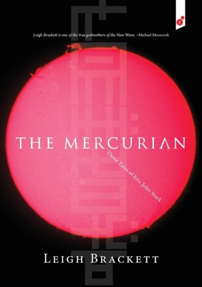 The Mercurian, Leigh Brackett - Paperback - 9781609441388