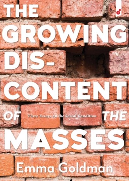The Growing Discontent of the Masses, Emma Goldman - Paperback - 9781609441395