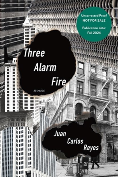 Three Alarm Fire, Juan Carlos Reyes - Paperback - 9781609441562