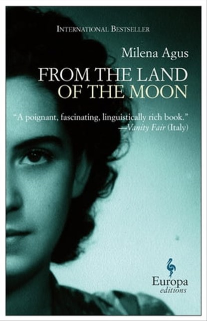 From the Land of the Moon, Milena Agus - Ebook - 9781609450588