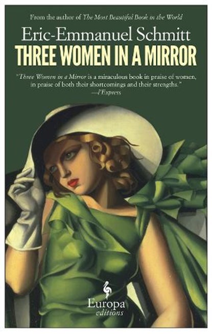 Three Women In A Mirror, Eric-Emmanuel Schmitt - Paperback - 9781609451226
