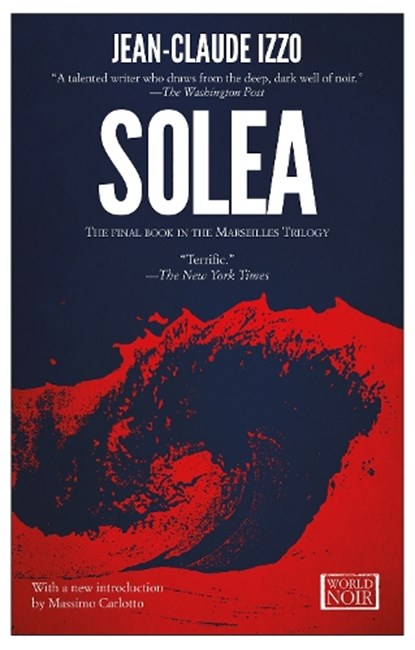Solea, Jean-Claude Izzo - Paperback - 9781609451288
