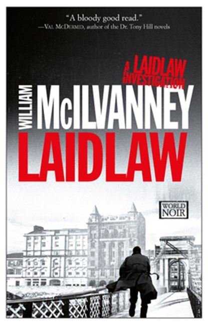 McIlvanney, W: Laidlaw, William McIlvanney - Paperback - 9781609452018