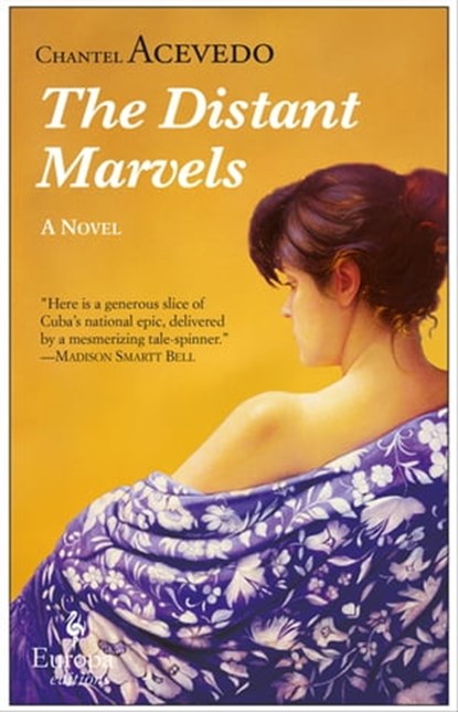 The Distant Marvels, Chantel Acevedo - Ebook - 9781609452629