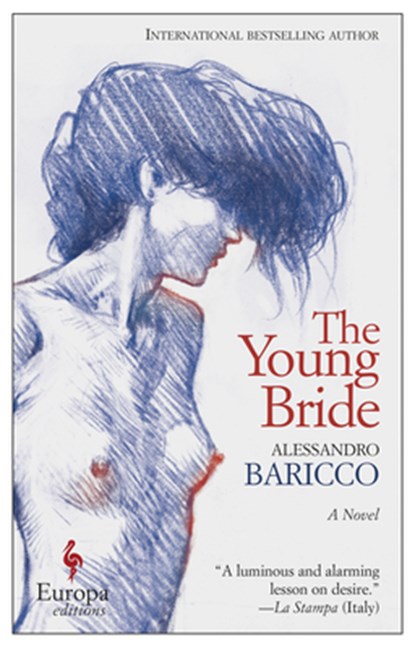 The Young Bride, Alessandro Baricco - Paperback - 9781609453343