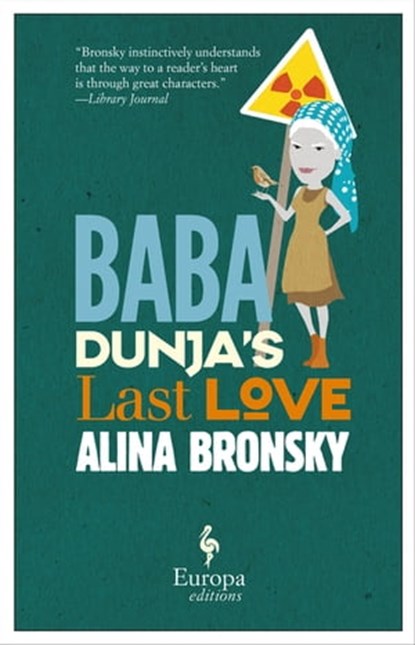 Baba Dunja's Last Love, Alina Bronsky - Ebook - 9781609453404