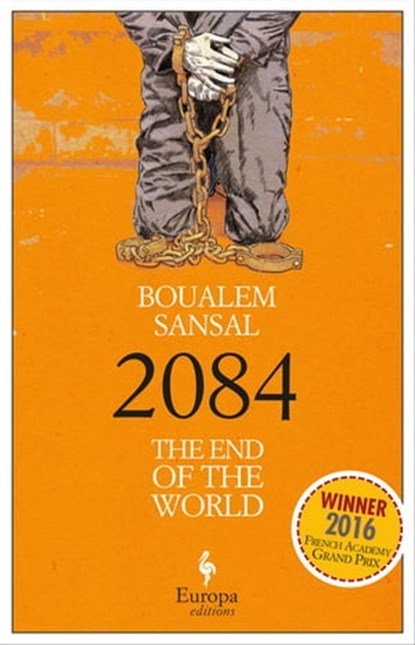 2084, Boualem Sansal - Ebook - 9781609453695