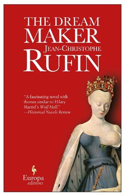 The Dream Maker, Jean-Christophe Rufin - Paperback - 9781609453930