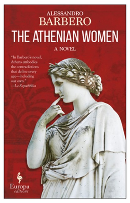 The Athenian Women, Alessandro Barbero - Paperback - 9781609454197