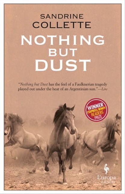 Nothing But Dust, Sandrine Collette - Ebook - 9781609454340