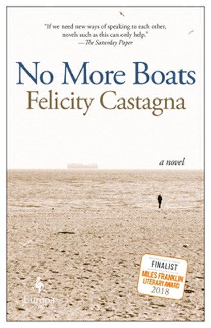 No More Boats, Felicity Castagna - Paperback - 9781609455095