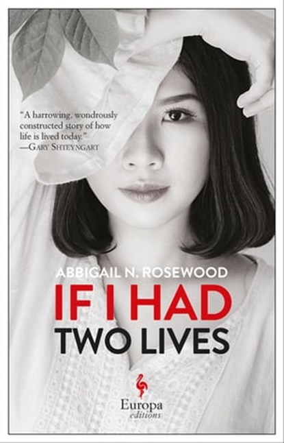 If I Had Two Lives, Abbigail N. Rosewood - Ebook - 9781609455224