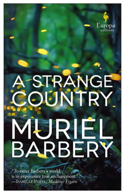 A Strange Country, Muriel Barbery - Paperback - 9781609455859