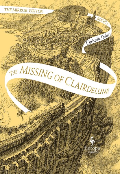 MISSING OF CLAIRDELUNE, Christelle Dabos - Paperback - 9781609456085